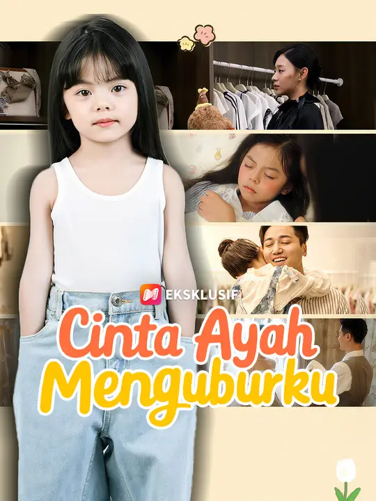 Cinta Ayah Menguburku
